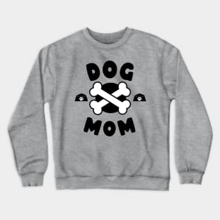 Best Dog Mom Since Ever Puppy Mama Mother Paw Dog Lover Crewneck Sweatshirt